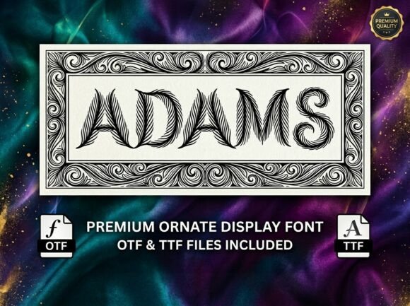 Adams Font: Elevating Design with Victorian Elegance