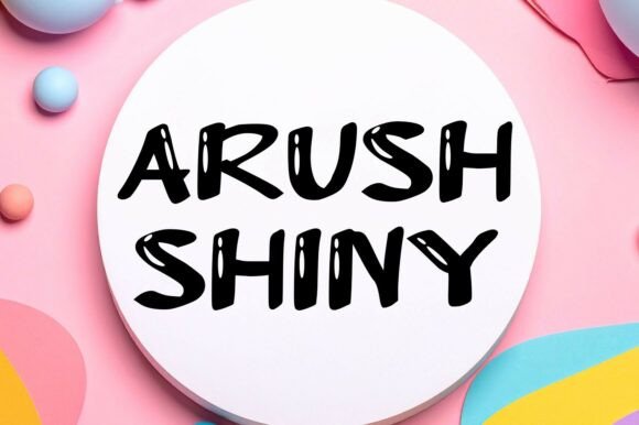 Arush Shiny: A Modern Script for Creative Impact