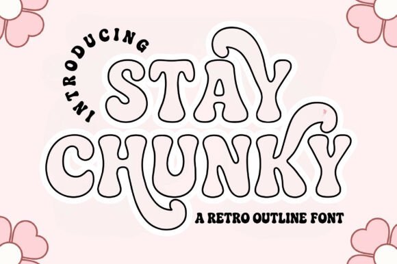 Evaluating Stay Chunky Outline for Modern Retro Design Projects